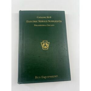 Catalog No9 Electric Service Supplies Co Philidelphia, Chicago Bus Equip 1926 Bk